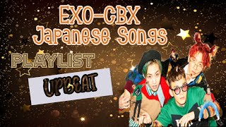 EXOCBX Japanese Songs Playlist  Upbeat  Its party time part 2 [upl. by Kathryn]