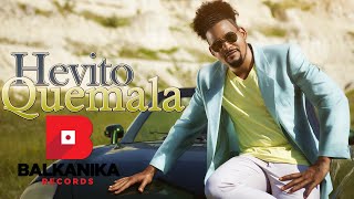 Hevito  Quemala  Official Single [upl. by Ethel]