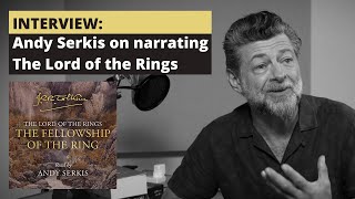 INTERVIEW Andy Serkis on recording the audiobook of The Lord of the Rings by JRR Tolkien [upl. by Dnalyk]