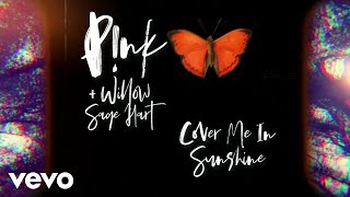 PNK Willow Sage Hart  Cover Me In Sunshine Lyric Video [upl. by Nebe]