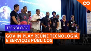 GOV IN PLAY 2024 REÚNE TECNOLOGIA E SERVIÇO PÚBLICO [upl. by Adnat]