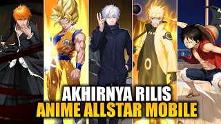 Akhirnya Anime Allstar Terbaru Rilis di Playstore  Allstar Arena AndroidiOS [upl. by Natan]