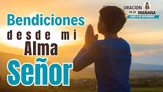 🔴 Bendice al Señor desde el Fondo de tu Alma 🙏🙏😇 [upl. by Macdonell]