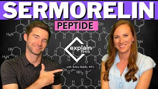 SERMORELIN PEPTIDE  Explain This with Robin Riddle NPC [upl. by Newmann851]