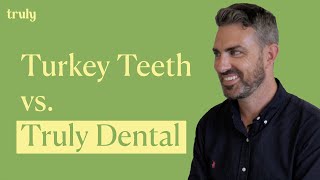 Turkey Teeth vs Truly Dental Key Differences Explained [upl. by Nnylyoj]