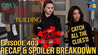 quotOnly Murders in the Buildingquot S4 Episode 3 Recap amp Spoiler Breakdown [upl. by Novad]