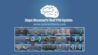 Maya Groomers Tool Version 13 Update [upl. by Lytsirhc]