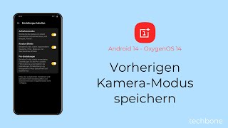 Vorherigen KameraModus speichern  OnePlus Android 14  OxygenOS 14 [upl. by Lrac]