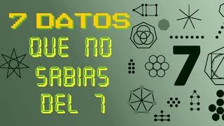 7 Cosas que no sabías del 7 [upl. by Alded]