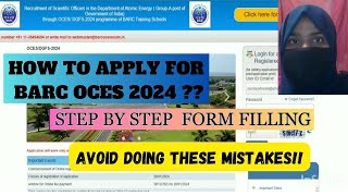 BARC OCES 2024  Complete Form Filling Process Step by stepDont do these mistakes while filling [upl. by Bashuk]