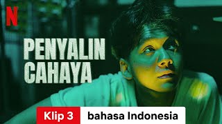 Penyalin Cahaya Klip 3  Trailer bahasa Indonesia  Netflix [upl. by Aible36]