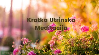 Kratka Utrinska Meditacija makedonski [upl. by Ibbor]