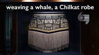 Weaving a whale a Chilkat robe [upl. by Manbahs]