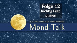 Tierkreiszeichen amp Richtig Fest planen uvm  MondTalk Folge 12  Paunggeramp Poppe [upl. by Teodoor38]