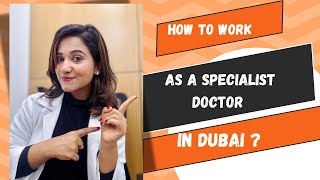 Are you a Specialist Doctor looking to work in Dubai  Here’s what you need to know [upl. by Atsyrc]