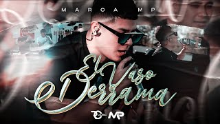 MARCA MP  EL VASO DERRAMA Official Video [upl. by Raynah]