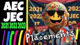 AEC and JEC Placements 2021 2022 and 2023 [upl. by Aramaj]