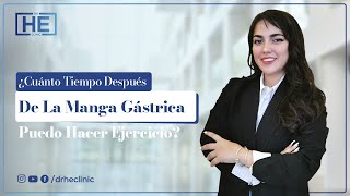 ¿Cuánto Tiempo Después De La Manga Gástrica Puedo Hacer Ejercicio [upl. by Atlanta422]