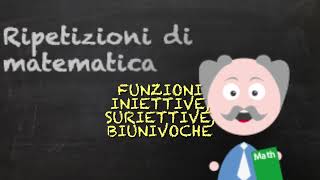 Funzioni iniettive suriettive biettive o biunivoche [upl. by Jat197]