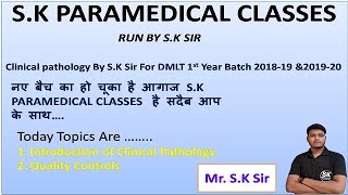 Introduction Of Clinical Pathology  Quality Control  DMLT 1st Year By SK Sir [upl. by Ardnusal433]