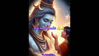 My Lord shiva 🕉️🔱🌿🙏🙏🌺🌹🔱 koi tum sa nhistatusvideo [upl. by Ihpen253]