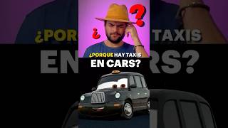 La verdad de los taxis en Cars 🤔 [upl. by Ettelimay234]