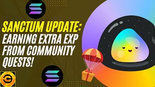 SANCTUM UPDATE Earning Extra EXP From Community Quests  Crypto Gossip [upl. by Hightower]