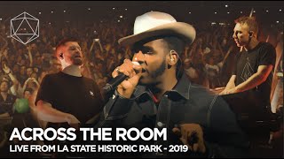 ODESZA  Across the Room  Live from LA State Historic Park 2019 wLeon Bridges [upl. by Ekim]