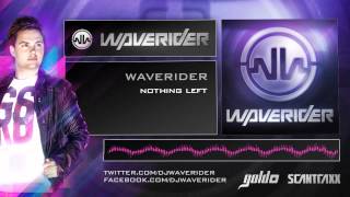 Waverider  Nothing Left [upl. by Magdalena]