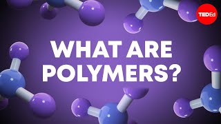 From DNA to Silly Putty The diverse world of polymers  Jan Mattingly [upl. by Margo592]