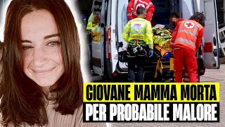 GIOVANE MAMMA TROVATA MORTA DAL FIDANZATO PER MALORE POCO PRIMA DEL COMPLEANNO  AZZANO DECIMO [upl. by Gnak]