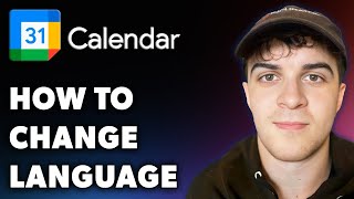 How to Change Google Calendar Language Full 2024 Guide [upl. by Wilma]