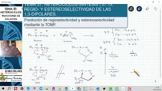 TEMA 37 HETEROCICLOS SÍNTESIS  3713 Parte 1 REGIOSELECTIVIDAD DE LAS REACCIONES 13DIPOLARES [upl. by Hauge]