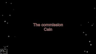 The commission  Cain Karaoke [upl. by Dorina]