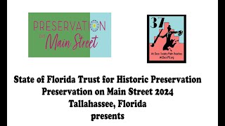 Preservation on Main Street 2024 Florida Historic Preservation Koskoff [upl. by Orsino]