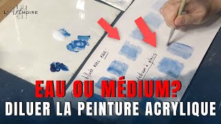 Comment diluer la peinture acrylique Eau ou médium [upl. by Verge]