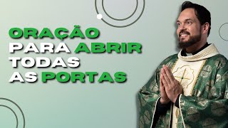 Oração para abrir todas as portas  Padre Adriano Zandoná [upl. by Kokoruda850]