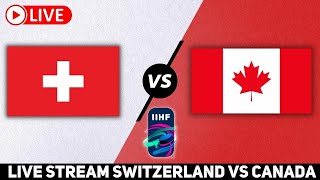 SWITZERLAND vs CANADA WJC LIVE STREAM  IIHF Ice Hockey World Junior Championship 2022 Watch Along [upl. by Adnovoj]