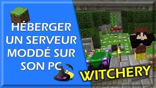 TUTO Héberger un serveur Moddé sur son PC Minecraft Forge [upl. by Nigem710]