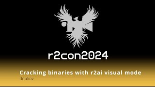 r2con2024  day3  Cracking binaries with r2ai visual mode  dnakov [upl. by Eiger]