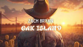 ZACH BRYAN  OAK ISLAND INSTRUMENTAL [upl. by Ebaj525]