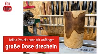 Drechseln für Anfänger und Einsteiger  Dose drechseln [upl. by Studdard]