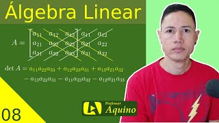 Determinante de Matrizes 3×3  08 Álgebra Linear [upl. by Euqor]