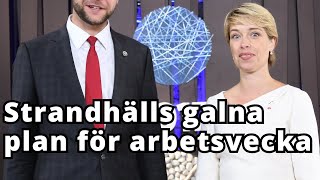 Annika Strandhäll vill införa 35timmars arbetsvecka  quotTotalt verklighetsfrånväntquot [upl. by Ellenad]