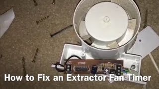 How to Fix an Extractor Fan Timer [upl. by Schmeltzer551]