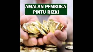 AMALAN PEMBUKAA PINTUU RIZKIISINAR ISLAM68 [upl. by Morville653]