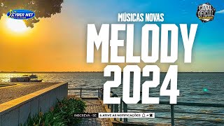 🟥 MELODY  TECNO MELODY  MELODY ROMÂNTICO 2024  TECNOMELODY FIM DE ANO 20232024 [upl. by Anwahsak864]