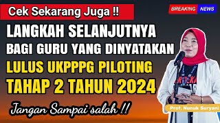 Langkah selanjutnya Setelah Dinyatakan Lulus UKPPPG Piloting tahap 2  Cek sekarang [upl. by Anikram]