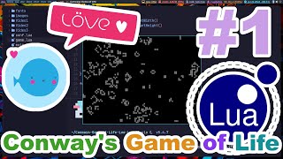 Conways Game of Life  Part 1  Lua and Love2D [upl. by Uolyram]