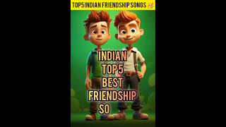 Top5 Indian Friendship Song 🥳 shorts friendship songs [upl. by Anauqahc]